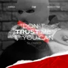 Don't Trust Me If You Can