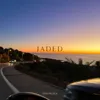 Jaded