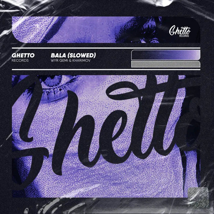 BALA (Slowed)