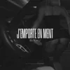 J'emporte En Ment