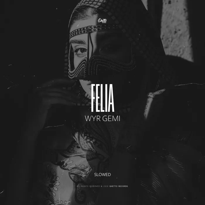 Felia (Slowed)