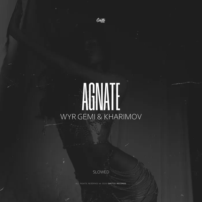 Agnate (Slowed)