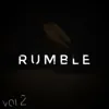 Rumble, Vol. 2