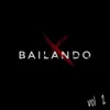 Bailando, Vol2
