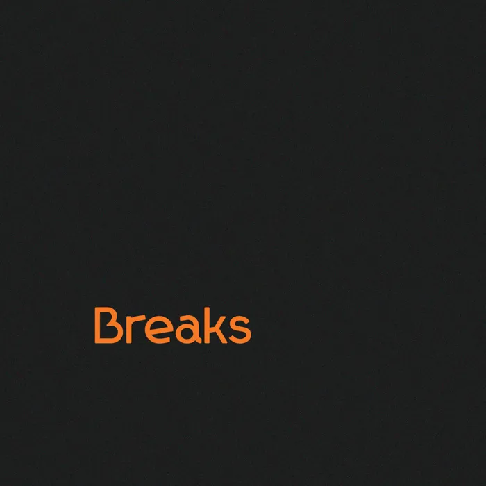 Breaks