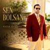 Sen bolsaň (Acoustic Version)