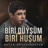 Biri düýşüm biri huşum
