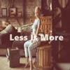 Less İs More
