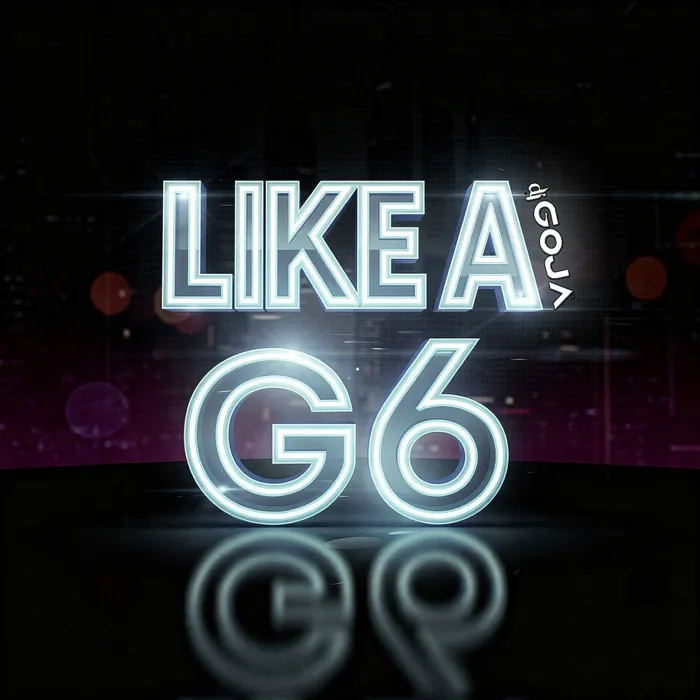 Like A G6