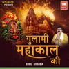Gulami Mahakal Ki