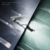 Don't Want Your Love