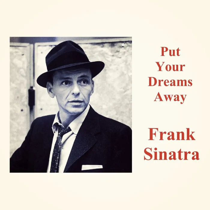 Put Your Dreams Away