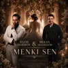Meňki sen (feat. Mekan Şalmedow)