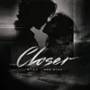 Closer