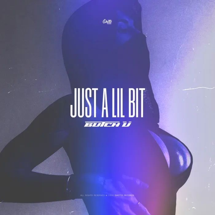 Just a Lil Bit