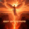 Keep On Dreaming