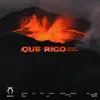 Que Rico