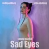 Sad Eyes