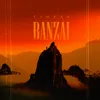 Banzai