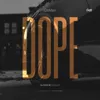 Dope