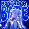 MONTAGEM BATE