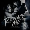 Replace Me