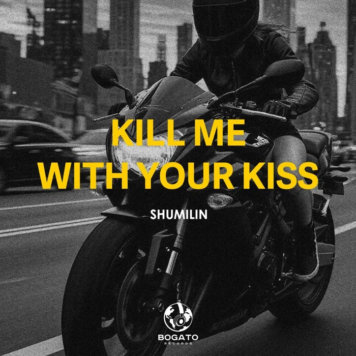 Kill Me With Your Kiss