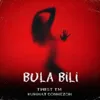 Bula bili (feat. Kuwwat Dönmezow)