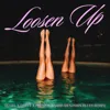 Loosen Up