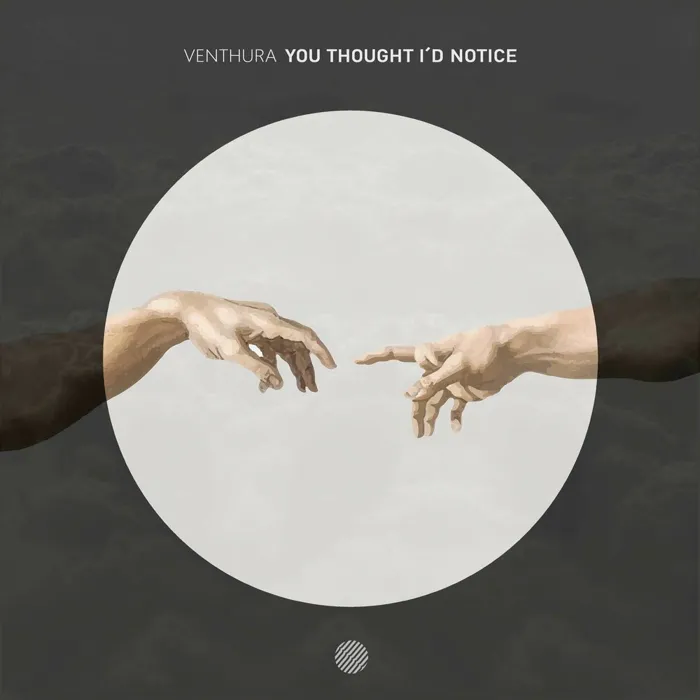 You Thought I´d Notice