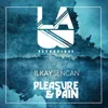 Pleasure & Pain
