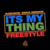 Its My Thing Freestyle