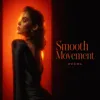 Smooth Movement