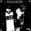 Smaxk Or Die