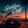 Golden Cold