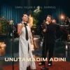 Unutamadım Adını