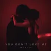 You Don't Love Me