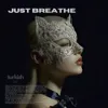 Just Breathe