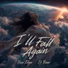 I'll Fall Again