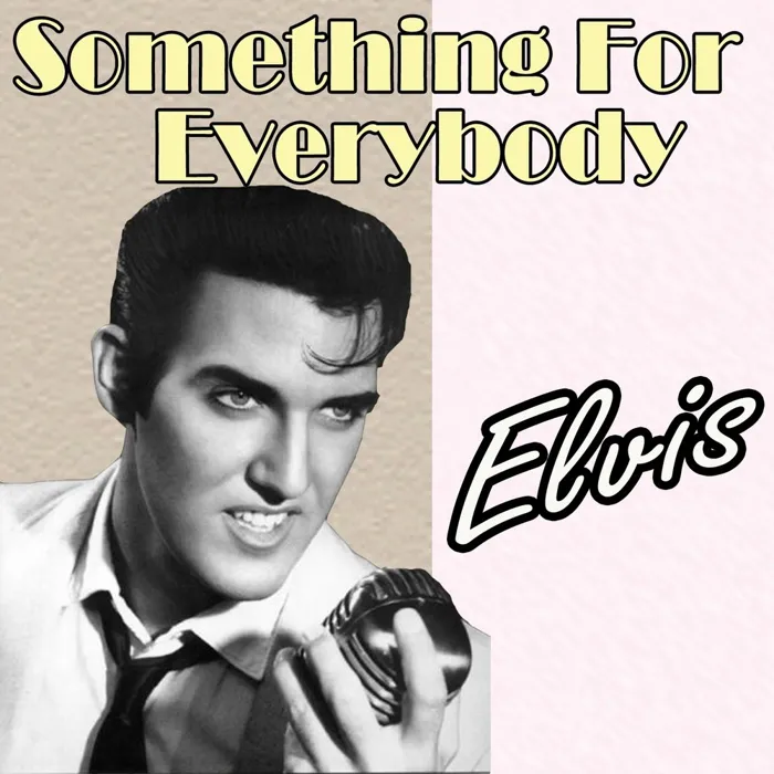 Something for Everybody
