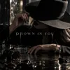 Drown in You