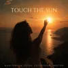 Touch The Sun