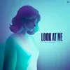 Look At Me