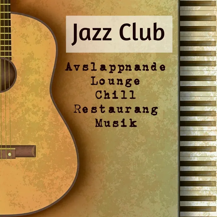 Jazz Club - Avslappnande Lounge Chill Restaurang Musik för Förförelse Förbättra Koncentration Hälsa och Välbefinnande