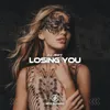 Losing you