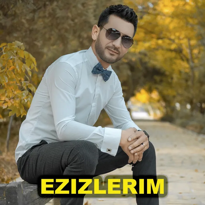 Ezizlerim