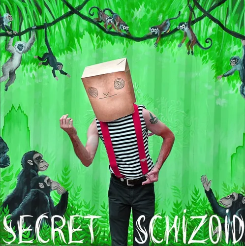 Secret Schizoid