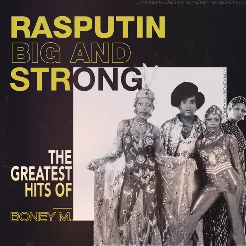 Big And Strong (The Greatest Hits of Boney M)