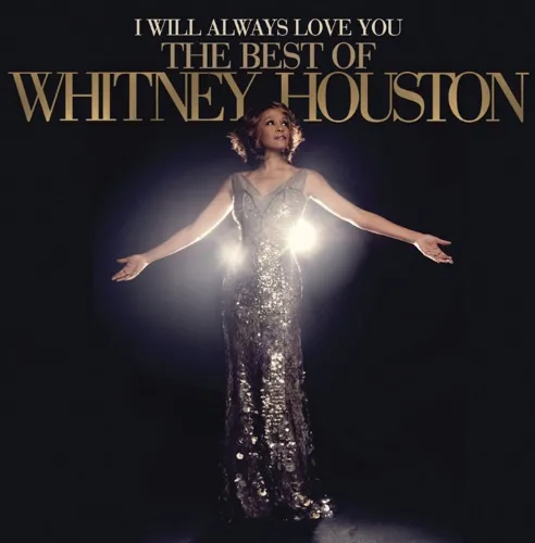 I Will Always Love You (The Best Of Whitney Houston)