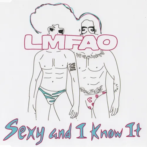 Sexy And I Know It